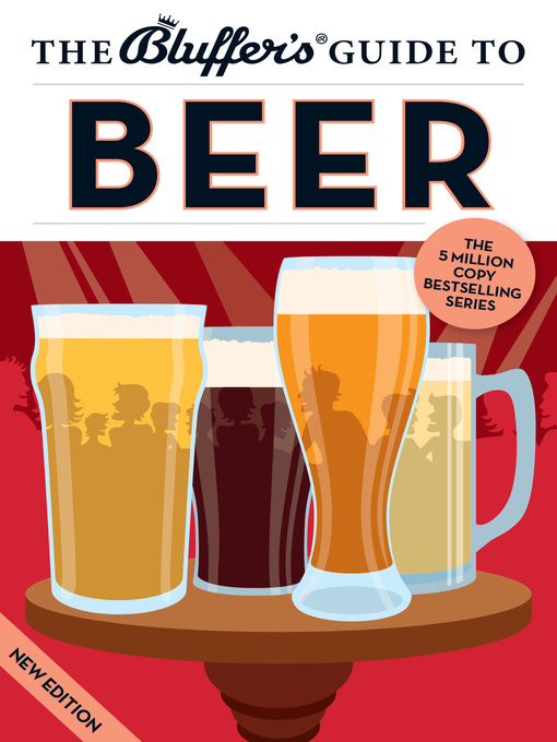 Title details for The Bluffer's Guide to Beer by Jonathan Goodall - Available